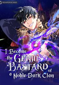 I-Became-the-Genius-Bastard-of-a-Noble-Dark-Clan-193×278